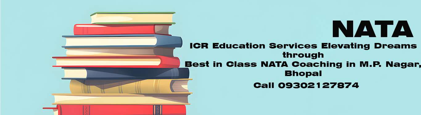 ICR Education Services Elevating Dreams through Best in Class NATA Coaching in M.P. Nagar, Bhopal