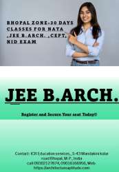 BHOPAL ZONE-30 Days Classes For NATA JEE B.ARCH. CEPTNID Exam